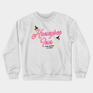 Here at the Honeybee Inn Crewneck Sweatshirt